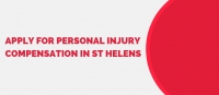 Apply for personal injury compensation in St Helens